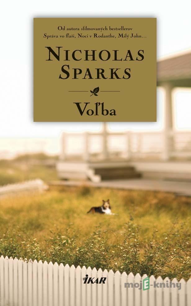 Voľba - Nicholas Sparks Voľba - Nicholas Sparks