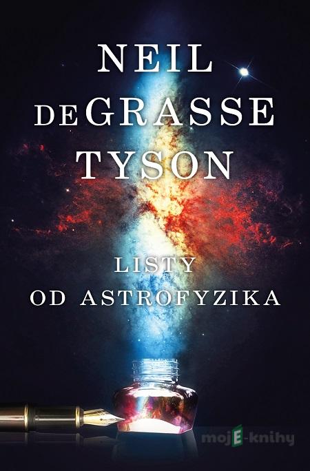 Listy od astrofyzika - Neil deGrasse Tyson Listy od astrofyzika - Neil deGrasse Tyson
