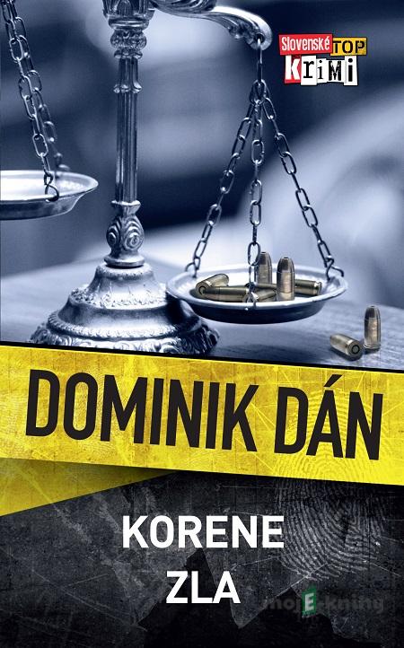 Korene zla - Dominik Dán Korene zla - Dominik Dán