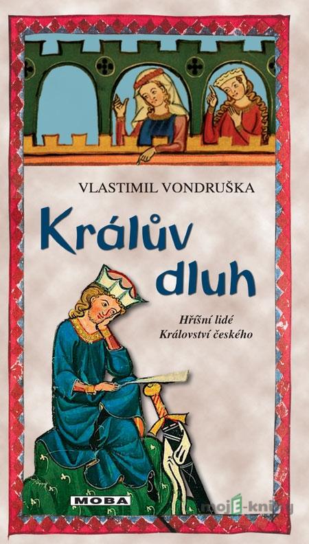 Králův dluh - Vlastimil Vondruška Králův dluh - Vlastimil Vondruška