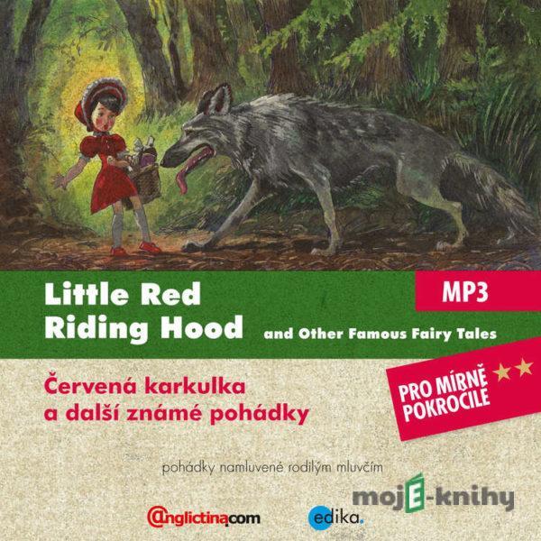 Little Red Riding Hood and Other Famous Fairy Tales (EN) - Rôzni Autori