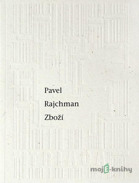 Zboží - Pavel Rajchman Zboží - Pavel Rajchman