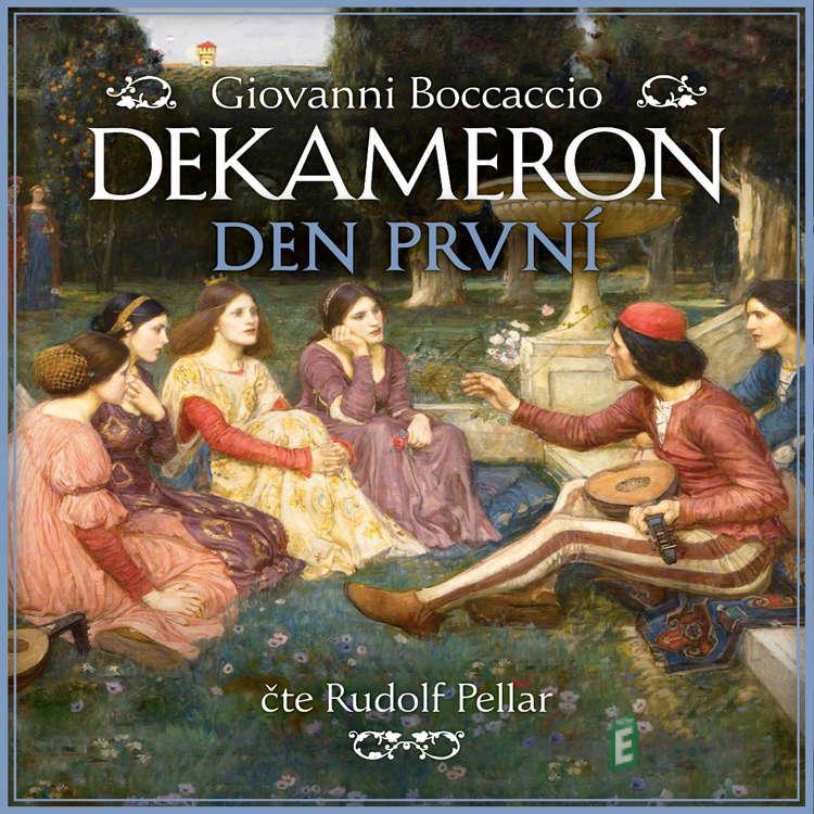 Dekameron - Den první - Giovanni Boccaccio Dekameron - Den první - Giovanni Boccaccio