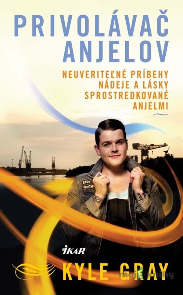 Privolávač anjelov - Kyle Gray