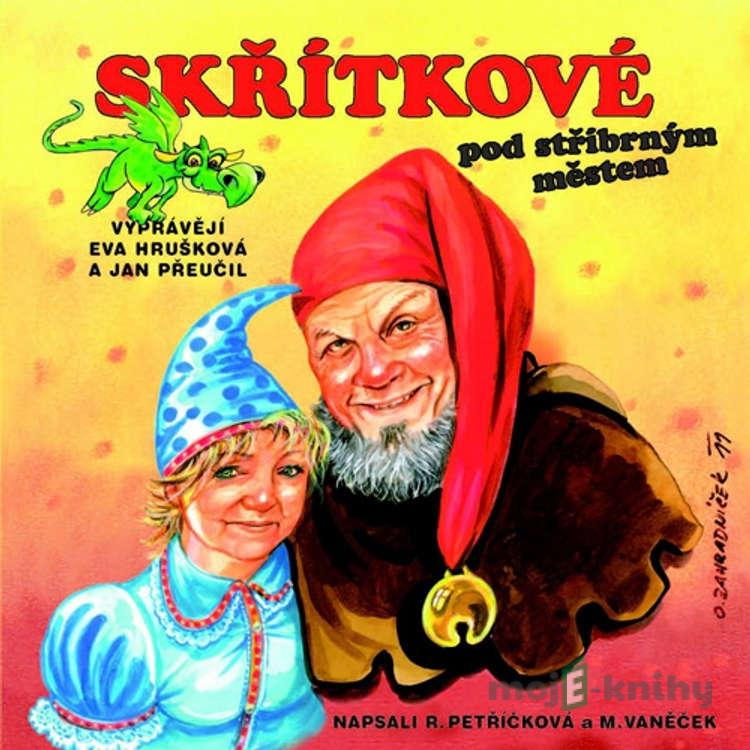 Skřítkové pod stříbrným městem - Michal Vaněček,Renata Petříčková Skřítkové pod stříbrným městem - Michal Vaněček,Renata Petříčková