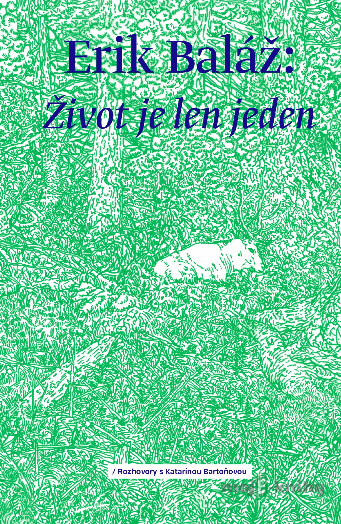 Život je len jeden - Erik Baláž, Katarína Bartoňová Život je len jeden - Erik Baláž, Katarína Bartoňová