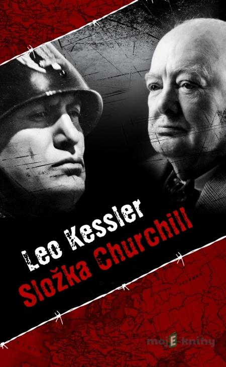 Složka Churchill - Leo Kessler Složka Churchill - Leo Kessler