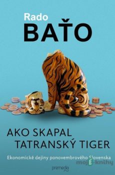 Ako skapal tatranský tiger - Rado Baťo