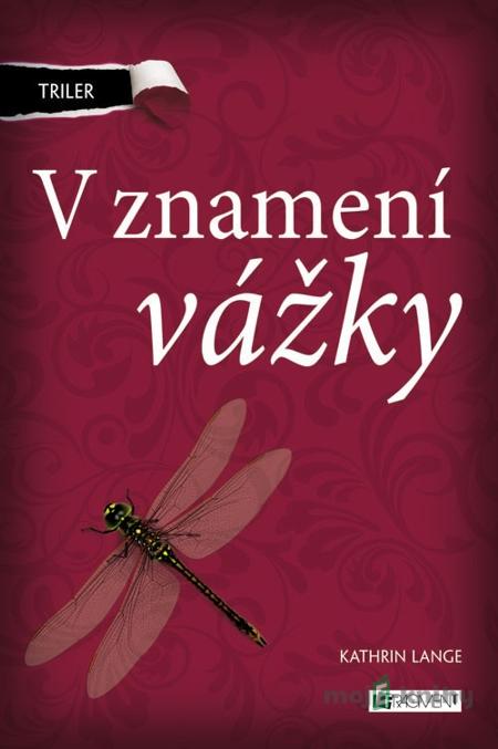 Triler: V znamení vážky - Kathrin Lange Triler: V znamení vážky - Kathrin Lange