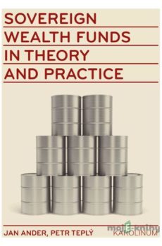 Sovereign wealth funds in theory and practice - Jan Ander, Petr Teplý