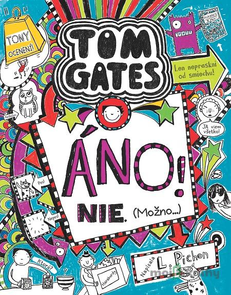 Tom Gates: Áno! Nie! (Možno...) - Liz Pichon Tom Gates: Áno! Nie! (Možno...) - Liz Pichon