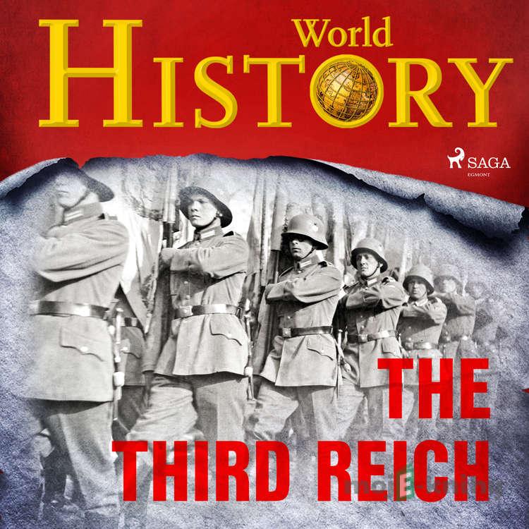 The Third Reich (EN) - World History The Third Reich (EN) - World History