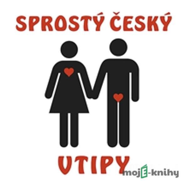 Sprostý český vtipy - Rôzni Autori