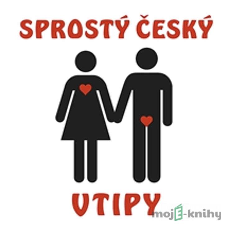 Sprostý český vtipy - Rôzni Autori Sprostý český vtipy - Rôzni Autori