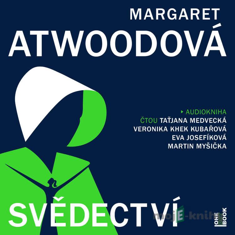 Svědectví - Margaret Atwoodová Svědectví - Margaret Atwoodová