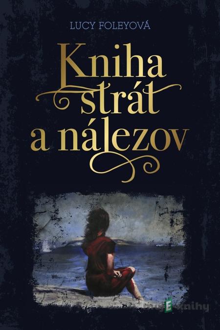Kniha strát a nálezov - Lucy Foley Kniha strát a nálezov - Lucy Foley