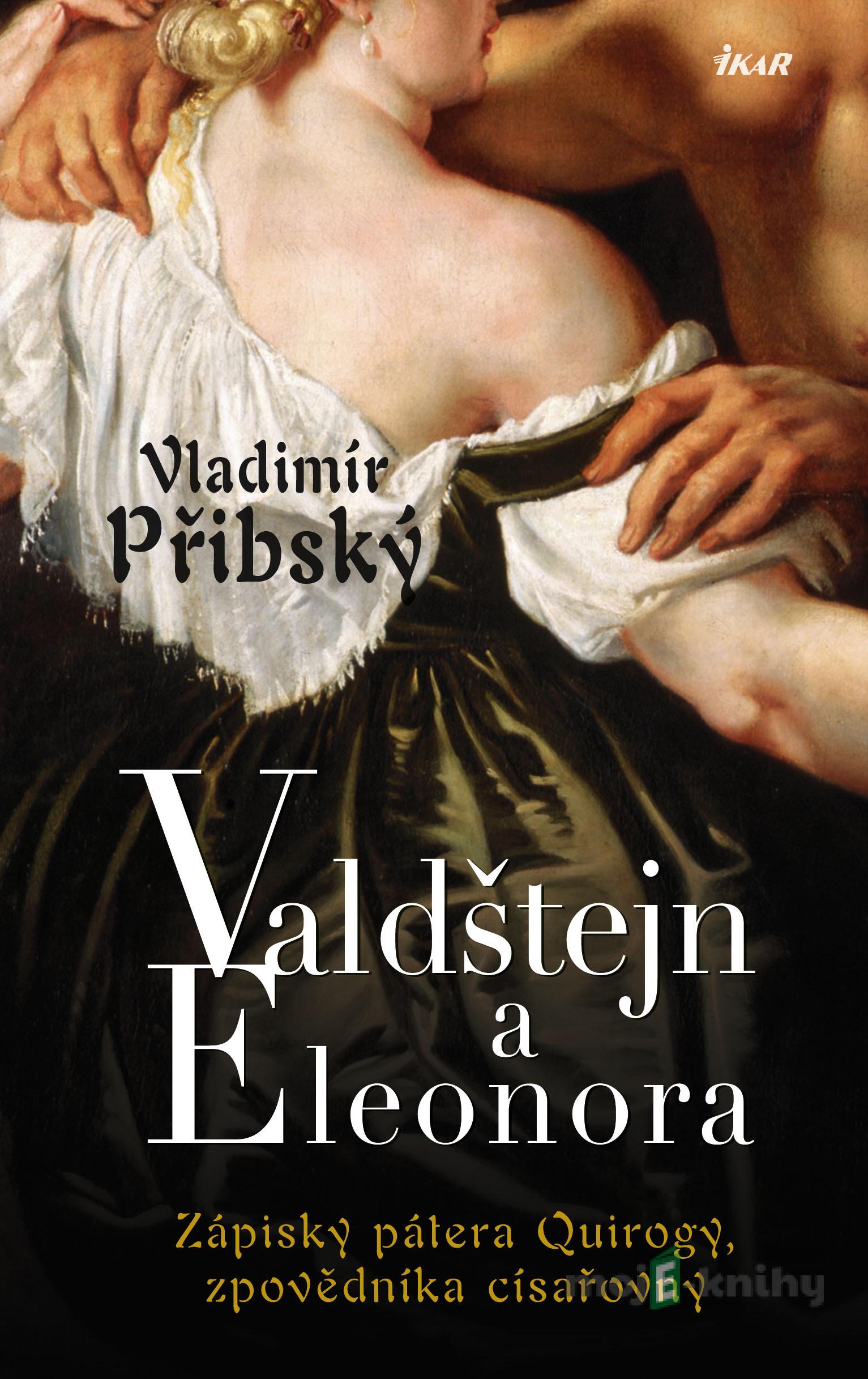 Valdštejn a Eleonora - Vladimír Přibský Valdštejn a Eleonora - Vladimír Přibský