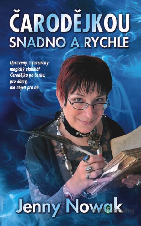 Čarodějkou rychle a snadno - Jenny Nowak Čarodějkou rychle a snadno - Jenny Nowak