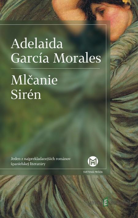Mlčanie Sirén - Adelaida García Morales Mlčanie Sirén - Adelaida García Morales