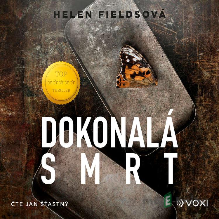 Dokonalá smrt - Helen Fieldsová Dokonalá smrt - Helen Fieldsová