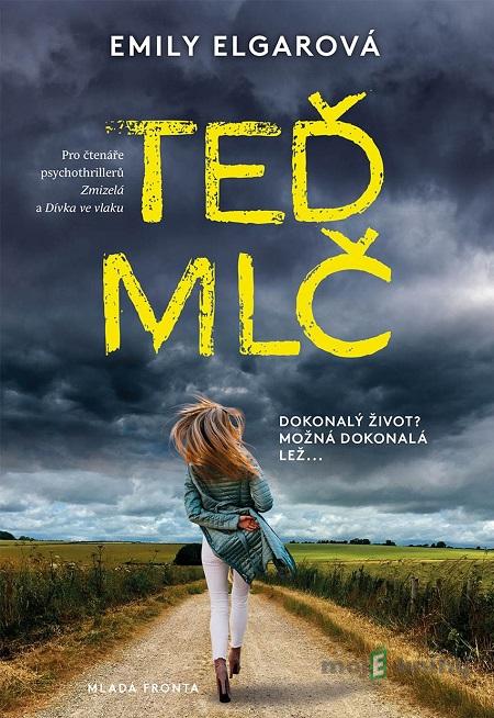 Teď mlč - Emily Elgar Teď mlč - Emily Elgar