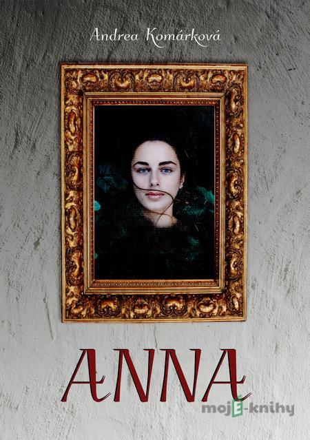 Anna - Andrea Komárková Anna - Andrea Komárková