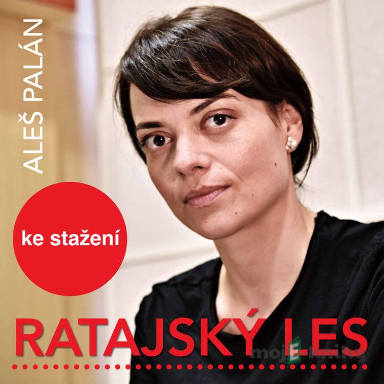 Ratajský les - Aleš Palán Ratajský les - Aleš Palán
