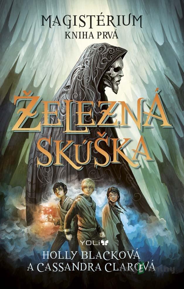 Železná skúška (1) - Cassandra Clare, Holly Black Železná skúška (1) - Cassandra Clare, Holly Black