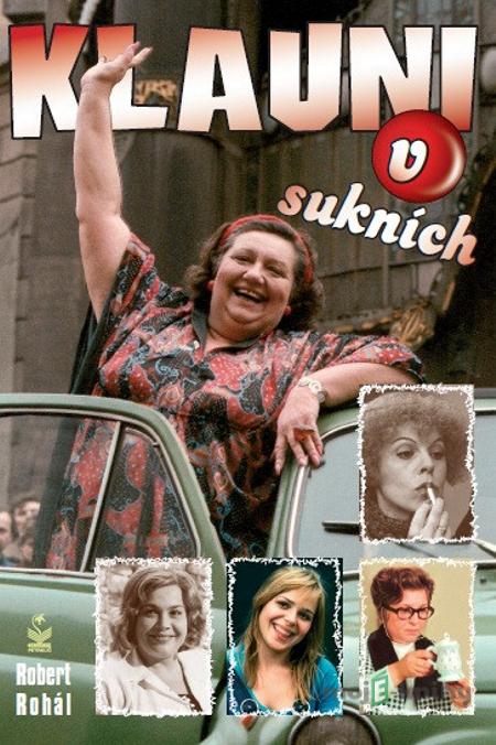 Klauni v sukních - Robert Rohál Klauni v sukních - Robert Rohál