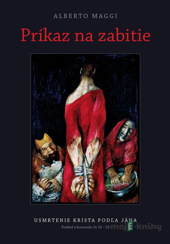 Príkaz na zabitie - Alberto Maggi Príkaz na zabitie - Alberto Maggi