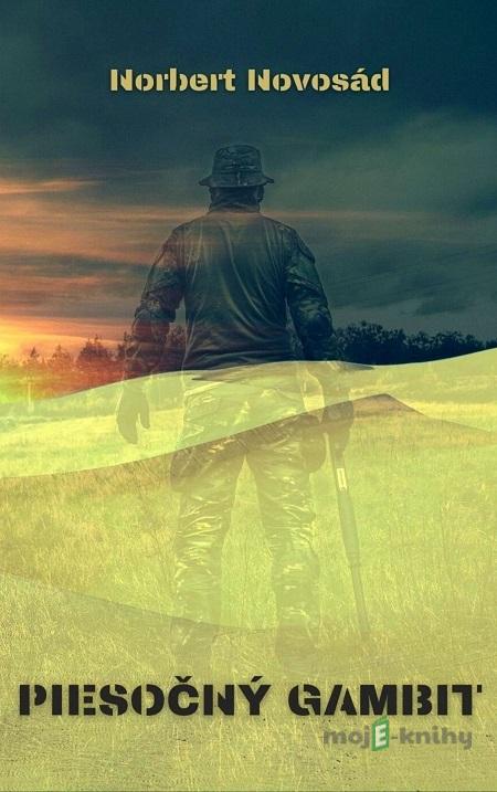 Piesočný gambit - Norbert Novosád Piesočný gambit - Norbert Novosád