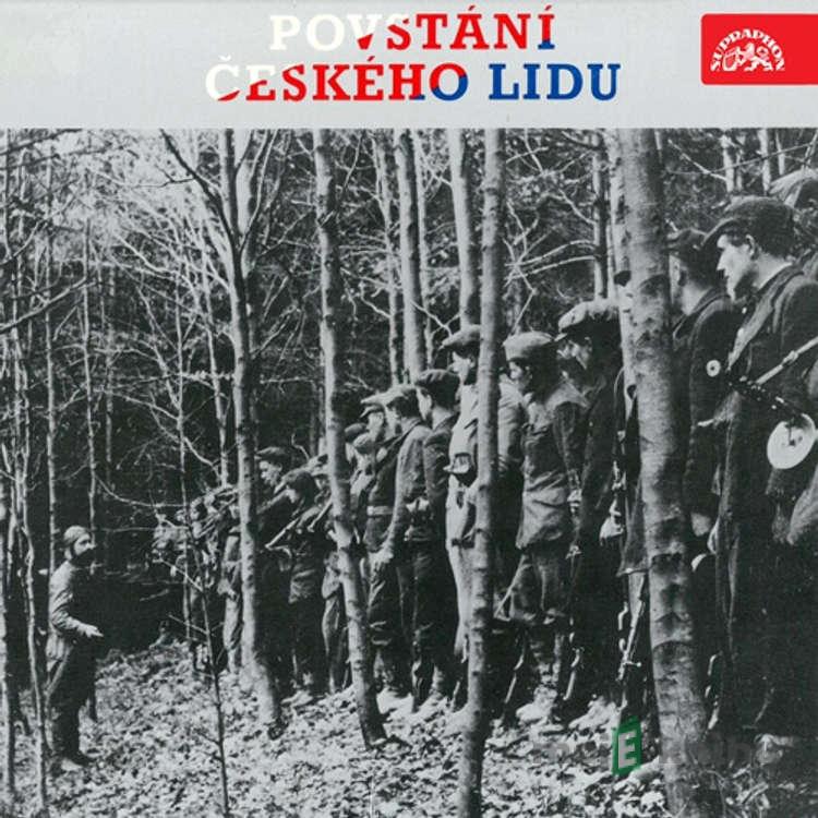 Povstání českého lidu - Valentin Gába,Antonín Hradílek,Karel Karas,Vasil Kiš,Josef Mašek,Oldřich Němeček,Jan Ondrovčák,Vladimír Putík,Adolf Starý Povstání českého lidu - Valentin Gába,Antonín Hradílek,Karel Karas,Vasil Kiš,Josef Mašek,Oldřich Němeček,Jan Ondrovčák,Vladimír Putík,Adolf Starý