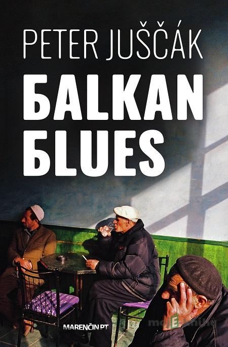 Balkan blues - Peter Juščák Balkan blues - Peter Juščák