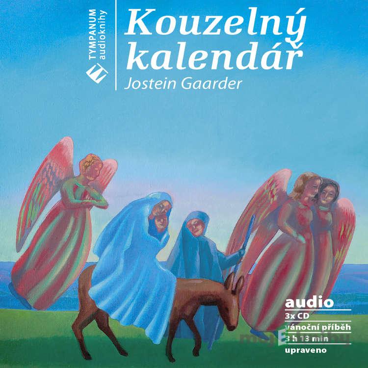 Kouzelný kalendář - Jostein Gaarder Kouzelný kalendář - Jostein Gaarder