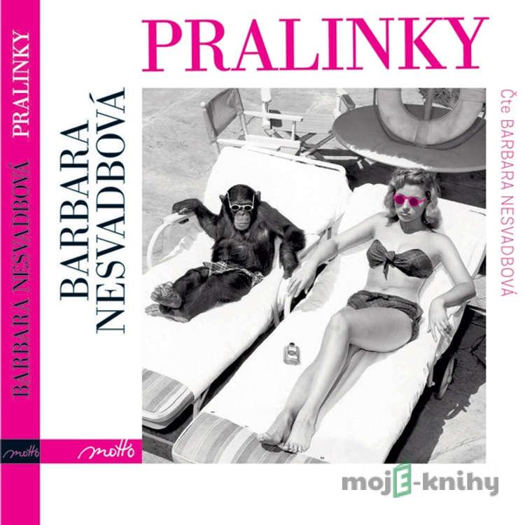 Pralinky - Barbara Nesvadbová Pralinky - Barbara Nesvadbová