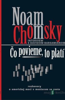 Čo povieme, to platí - Noam Chomsky