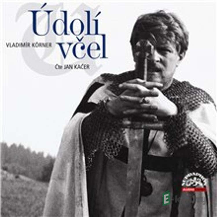 Údolí včel - Vladimír Körner Údolí včel - Vladimír Körner