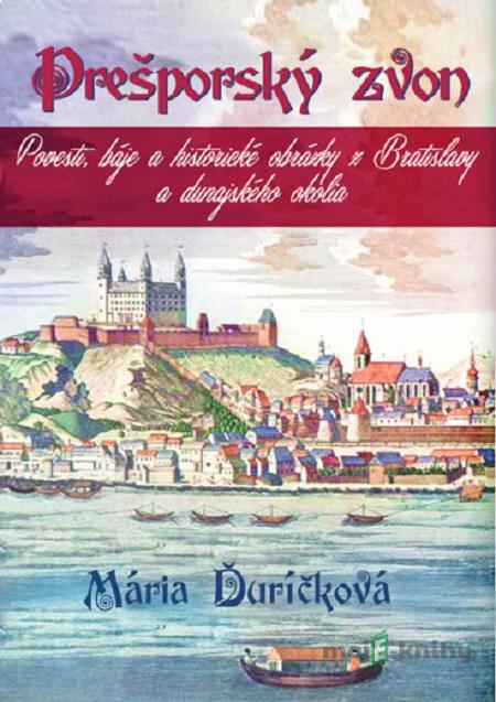 Prešporský zvon - Mária Ďuríčková Prešporský zvon - Mária Ďuríčková