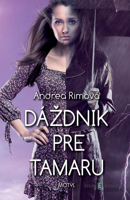 Dáždnik pre Tamaru - Andrea Rimová Dáždnik pre Tamaru - Andrea Rimová