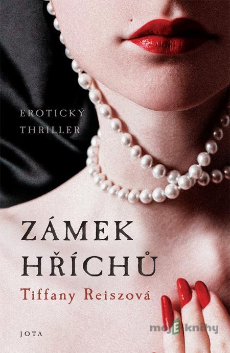 Zámek hříchů - Tiffany Reisz Zámek hříchů - Tiffany Reisz