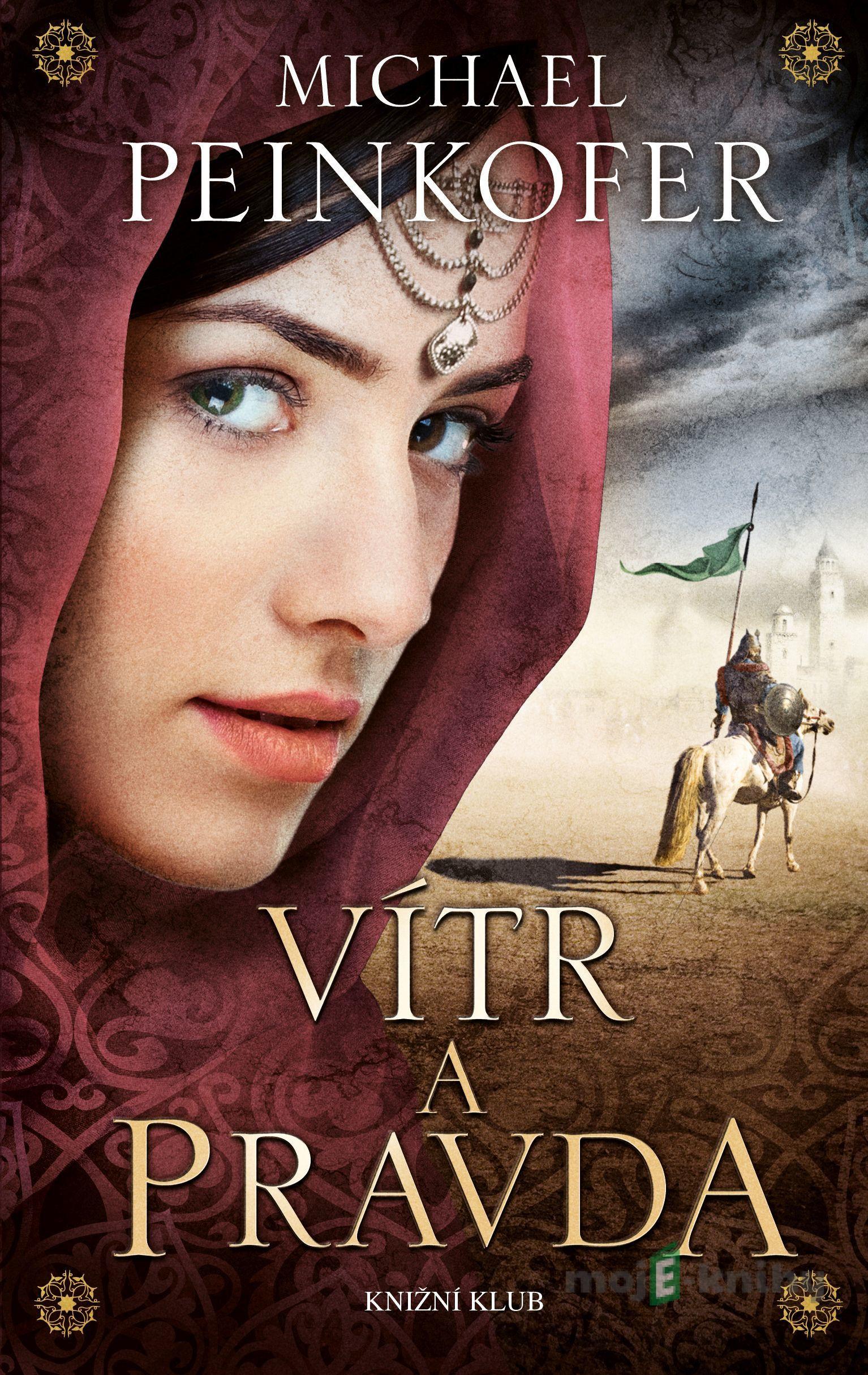 Vítr a Pravda - Michael Peinkofer Vítr a Pravda - Michael Peinkofer