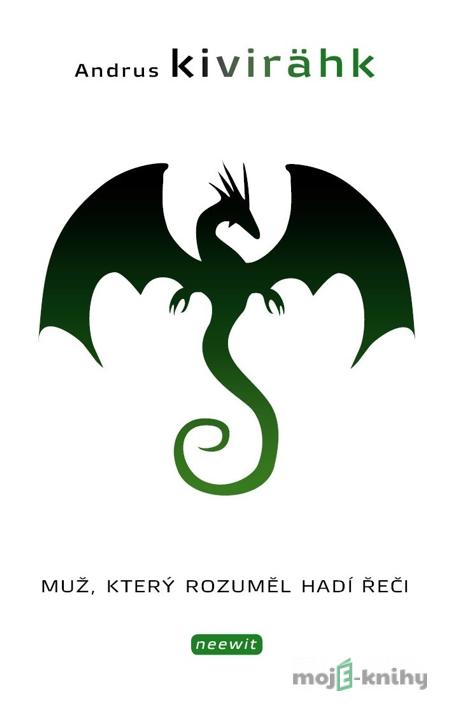 Muž, který rozuměl hadí řeči - Andrus Kivirähk Muž, který rozuměl hadí řeči - Andrus Kivirähk