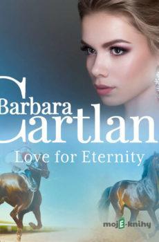 Love for Eternity (Barbara Cartland's Pink Collection 138) (EN) - Barbara Cartland