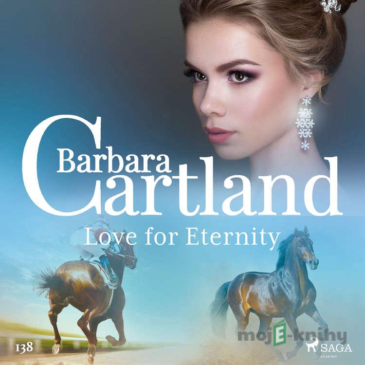 Love for Eternity (Barbara Cartland's Pink Collection 138) (EN) - Barbara Cartland Love for Eternity (Barbara Cartland's Pink Collection 138) (EN) - Barbara Cartland
