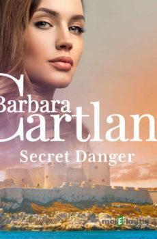 Secret Danger (Barbara Cartland's Pink Collection 143) (EN) - Barbara Cartland