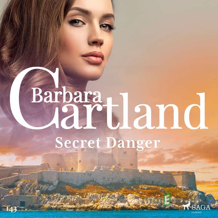 Secret Danger (Barbara Cartland's Pink Collection 143) (EN) - Barbara Cartland Secret Danger (Barbara Cartland's Pink Collection 143) (EN) - Barbara Cartland