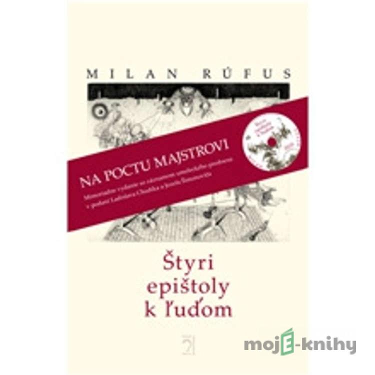 Štyri epištoly k ľuďom - Milan Rúfus Štyri epištoly k ľuďom - Milan Rúfus