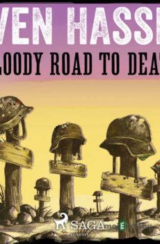 Bloody Road to Death (EN) - Sven Hassel