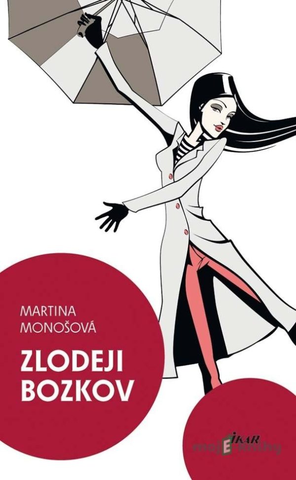 Zlodeji bozkov - Martina Monošová