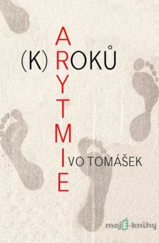 Arytmie (k)roků - Ivo Tomášek
